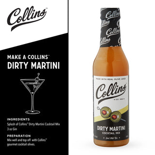 JUST ADD GIN OR VODKA TO CREATE THE PERFECT DIRTY MARTINI - Crafted from real olive brine, Collins Dirty Martini mixes makes it easy to create this classic cocktail. Add gin or vodka, martini olives, and enjoy a quality cocktail at home.
